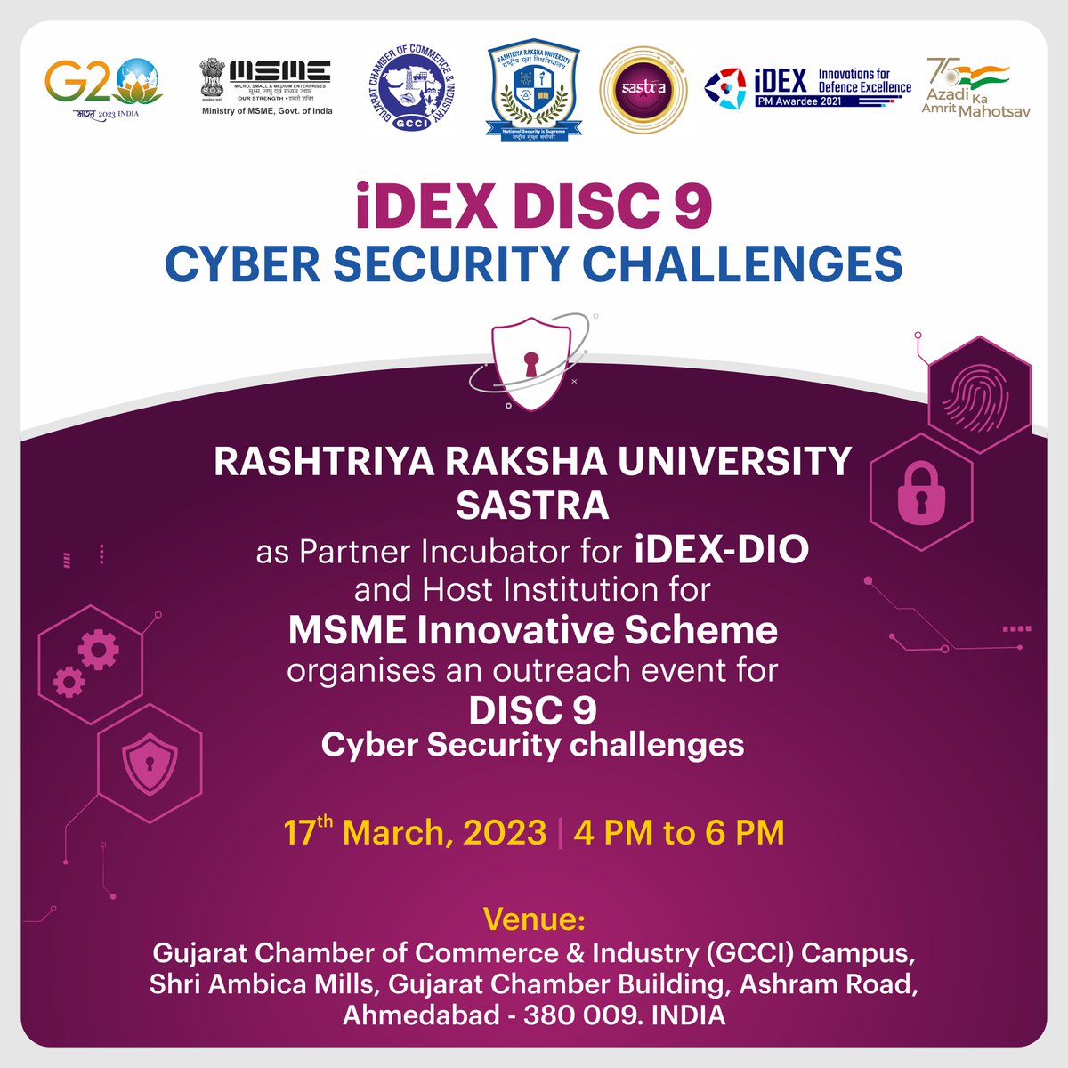 sastra_india's tweet photo. @sastra_india under @RakshaUni as #partnerincubator for @India_iDEX & #HostInstitution for @msmediahmedabad organizes an #outreach event for #DISC9 #cybersecurity challenges of iDEX in collaboration with @GCCIAhmedabad on March 17, 2023 at GCCI Campus, Ahmedabad,from 4-6 pm https://t.co/sIeiAfkeQQ