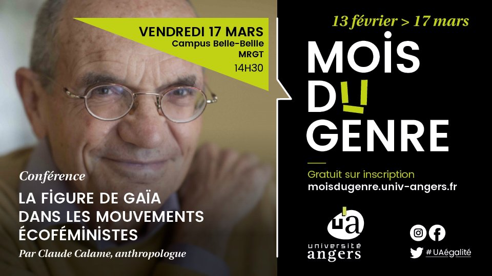 UnivAngers's tweet photo. Dans le cadre du programme Hésiode, porté par William Pilot, et du #Moisdugenre, Claude Calame, anthropologue et directeur d'études émérite de l'EHESS, donnera une conférence sur la figure de Gaïa dans les mouvements écoféministes.
Infos et inscriptions ▶️https://t.co/UXiEY6FQO5 https://t.co/V5tpNji6dk