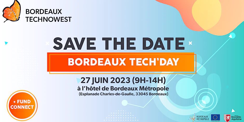 Bdx_Technowest's tweet photo. 📢 Retrouvez-nous cet été pour la cinquième édition du  #BordeauxTechday enrichie du #FundConnect ☀️ 

🤝 70 #startup exposantes
🎤 Témoignages 
🤝 Pitch des investisseurs 
🗓 27 juin 9h - 14h
📍Hôtel de Bordeaux Métropole 

🎟 Billets disponibles : https://t.co/WdzPE3GL6n https://t.co/WaYd4XSJkA