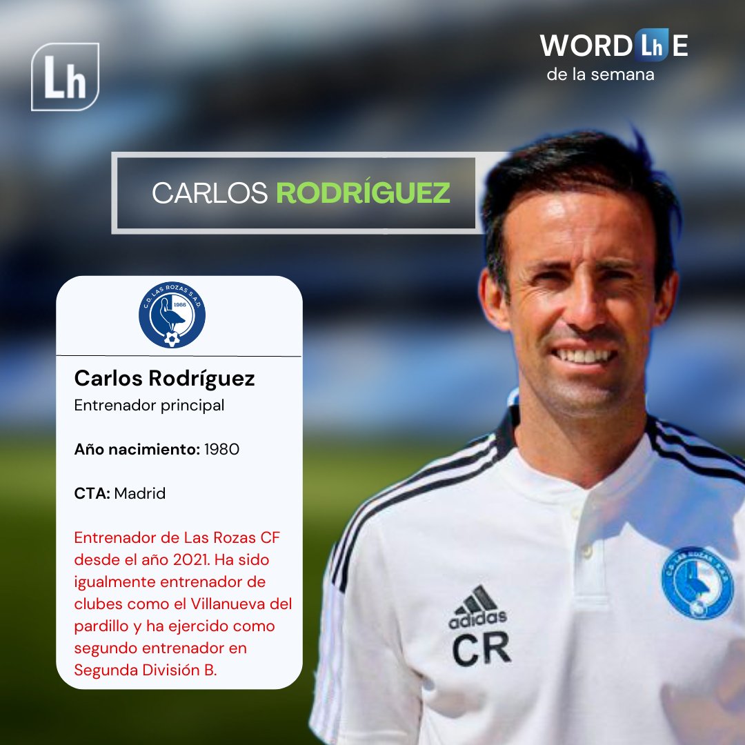 SOLUCIÓN AL #WORDLHE DE ESTA SEMANA!👤

🇪🇸¡<a href="/CarlosRdiguez17/">Carlos Rodríguez Díaz</a> entrenador de <a href="/LasRozas_CF/">Las Rozas CF</a>! Con experiencia en la #TERCERARFEF y #SegundaDivisionB ¡Enhorabuena!🤩⚽️

🇬🇧<a href="/CarlosRdiguez17/">Carlos Rodríguez Díaz</a> coach of <a href="/LasRozas_CF/">Las Rozas CF</a>! With experience in #TERCERARFEF and #SegundaDivisionB. Congratulations!🤩⚽️