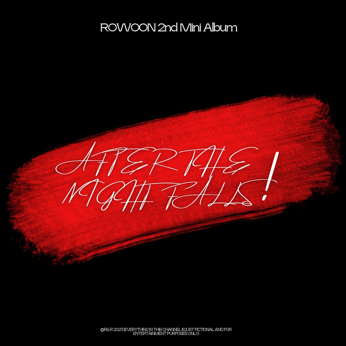 [📢 ANNOUNCEMENT]

ROWOON (로운) 2nd Mini Album
[AFTER THE NIGHT FALLS]

[2023.03.20]

#ROWOON #로운 #ONEWAY #COMEBACK
#AFTERTHENIGHTFALLS #2NDMINI
#fictional #kpop