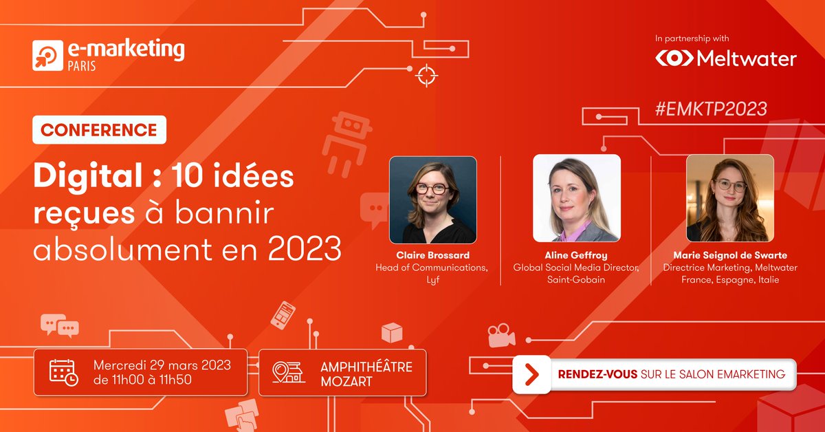 📆 #SaveTheDate : "Digital : 10 idées reçues à bannir absolument en 2023" #EMKTP20223 #Digital 

Une conférence incontournable à venir écouter le 29 sur le salon <a href="/EMarketingParis/">E-Marketing Paris</a> avec
<a href="/Cl_Bro/">Claire Brossard</a> (<a href="/LyfPay/">Lyf</a>), <a href="/AlineGeffroy/">Aline Geffroy</a> (@SaintGobain) et <a href="/MarieSeignol/">Marie Seignol de Swarte</a>.
 
▶️  bit.ly/3YO1aAf