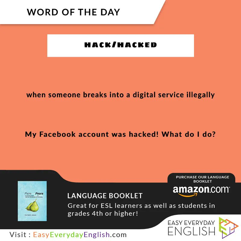 EEEWordlists's tweet photo. easy_everyday_english 

#WordOfTheDay is "hack/hacked” via @EEEWordlists
 
Meaning: when someone breaks into a digital service illegally 

https://t.co/OfEEmyp7LI

Buy Book: https://t.co/hdilvqHFvK

#vocabulary #dictionary #thesaurus #EEEWordlists #onlinedictionary # https://t.co/GTcvW6kc3j