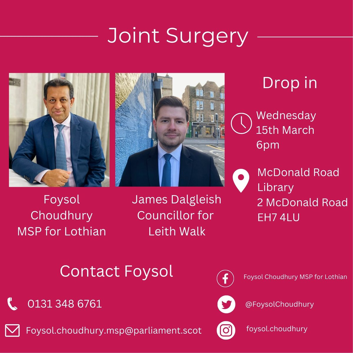 Tomorrow, 15th March, I will be holding a joint #surgery with Councillor @james_dalgleish at 6pm-7pm. Drop-in to McDonald Road Library, EH7 4LU, to discuss any personal or local issues with us. 📨Contact me at foysol.choudhury.msp@parliament.scot for more information.