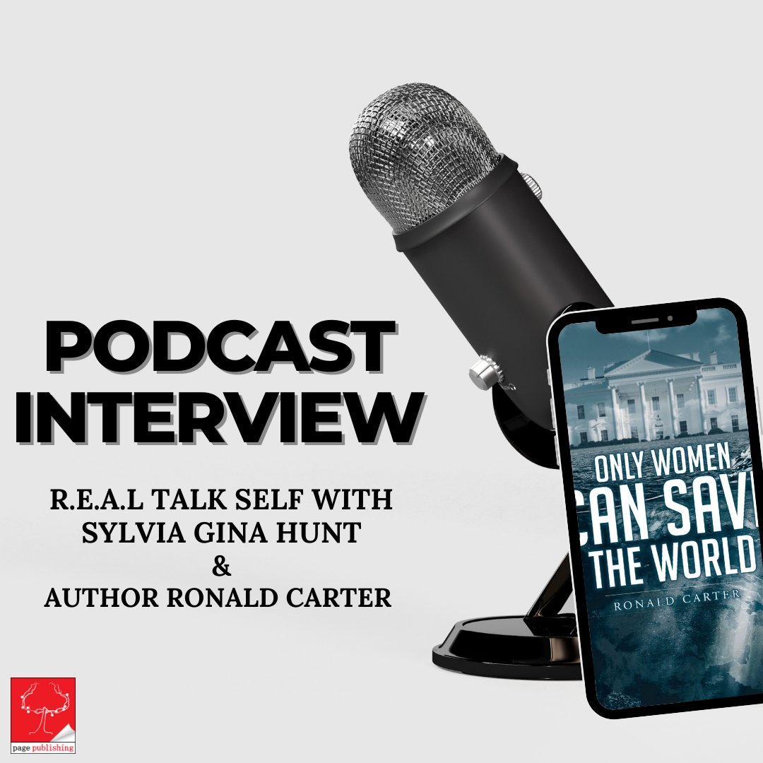 pagepublishing's tweet photo. Our author, Ronald Carter, was interviewed on the podcast R.E.A.L Talk Self with Sylvia Gina Hunt about his new book “Only Women Can Save the World”. Such an amazing interview. Here’s the link to watch.
https://t.co/R1Ne3t9VUY https://t.co/Sa3yzRomqc