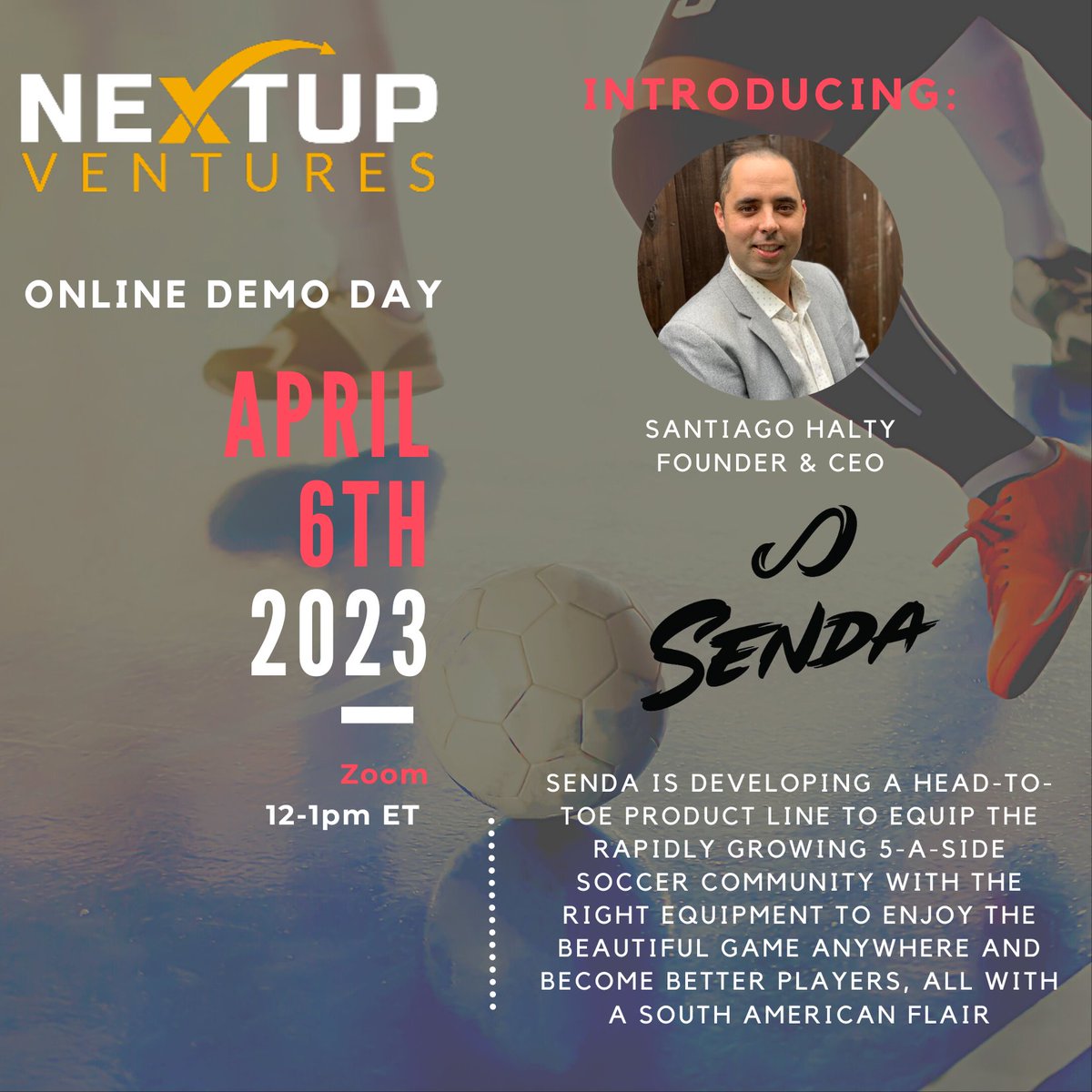 NextUpPartners's tweet photo. @santiagoha of @SendaAthletics will present at #DemoDay. Senda is building a head-to-toe soccer line, including footwear, #FairTrade Certified balls, and custom team uniforms focused on the rapidly growing 5-a-side and indoor soccer market. RSVP here https://t.co/inwnJhImBO https://t.co/W1nMbNmFFe