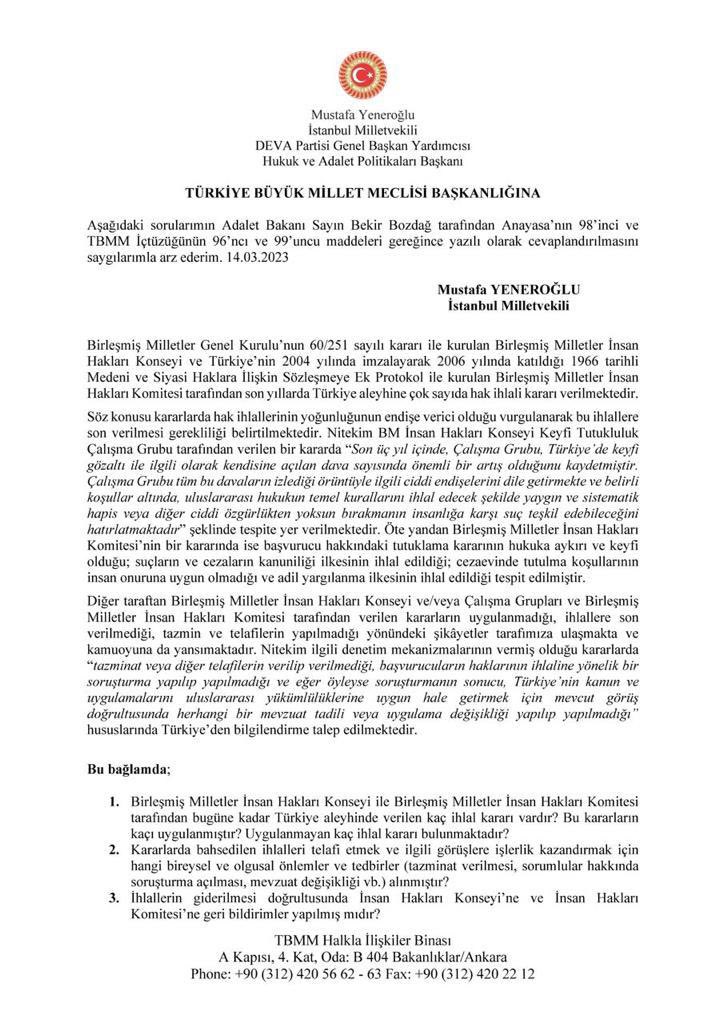 Milletvekilimiz <a href="/myeneroglu/">Mustafa Yeneroğlu</a>’ndan Adalet Bakanı Bekir Bozdağ’a insan hakları soruları: Birleşmiş Milletler’in saptadığı insan hakları ihlallerinin telafisi için hangi tedbirler alındı?

devapartisi.org/parti/e-arsiv/…