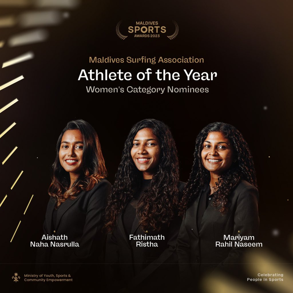 Athlete of the year- Surfing (Women's Category)

Nominations are:

• Aishath Naha Nasrulla
• Fathimath Ristha
• Mariyam Rahil Naseem

<a href="/MSAsurfing/">Maldives Surfing Association</a>

#MaldivesSportsAwards2023