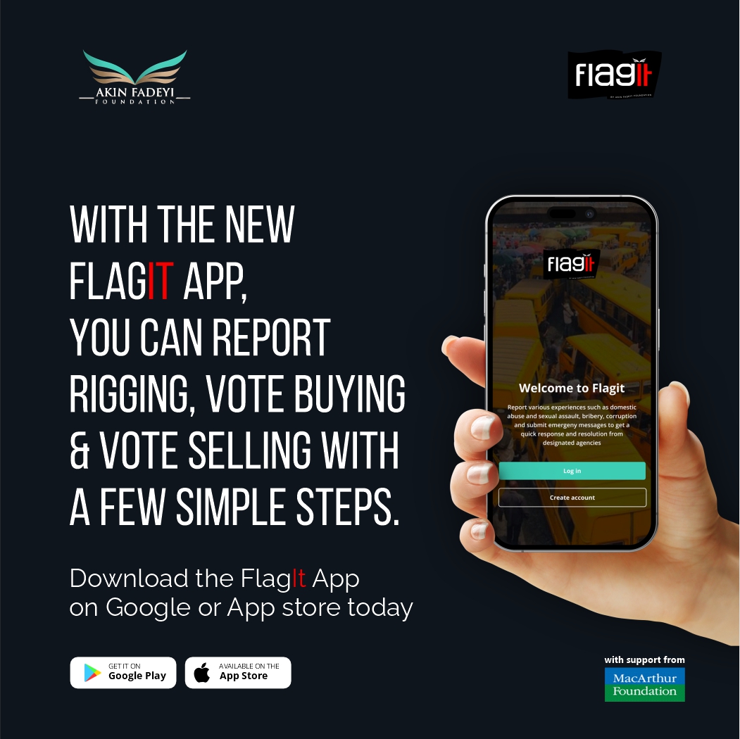 What is your experience with the FlagIt app? You can still report what happened during the last elections on FlagIt.

#Macfound #AFFoundationng #GoOutAndVote #YourVoteMatters #ElectionDay #MakeYourVoiceHeard #Democracy #ChooseWisely #CivicDuty #FairElections #YourVoteCounts