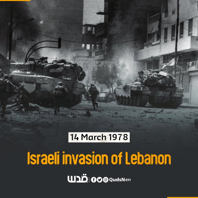 Right_ToLive's tweet photo. 14th march 1978 the day when #Israeli invaded South Lebanon with the goal of eviction #PalestinianLiberationOrganization (PLO) from its bases on the Lebanese border with northern Israel. 250 000 Lebanese civilians were displaced due to this invasion. #IsraeliApartheid https://t.co/wH5qSavahe