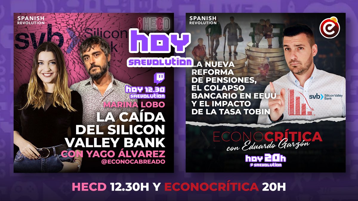 HECD_Programa's tweet photo. Hoy doblete de #Economía y toda la info de la caída #SiliconValleyBank 

🟪12.30h ❗️#HECD de @marinaLobL con Yago Álvarez @EconoCabreado

🟥20h #EconoCritica de Eduardo Garzón @edugaresp Reforma de #Pensiones +
#TasaTobin

👇Desde #Twitch de @Spanish_Revo
https://t.co/1fuBO9irT4 https://t.co/heUWFz0rfY