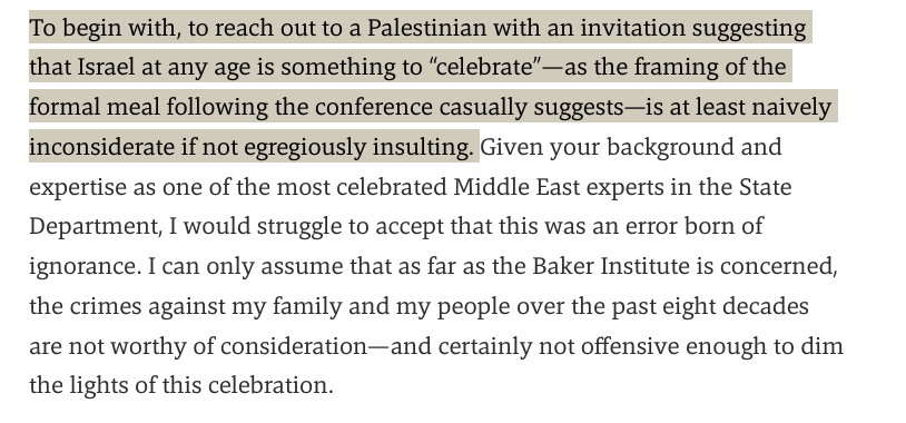 Sorry but stop what you are doing and please read this eloquent response by @TareqBaconi as a response to his invitation to the 'Israel at 75' conference

This is on point on several levels, i will quote some but you reeeeally need to read this..