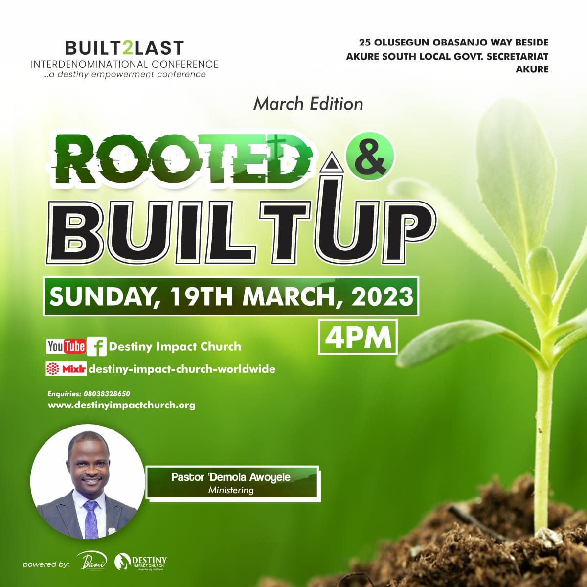 destinyimpactng's tweet photo. It is not about getting the word around you but about getting the word inside, so that you are ROOTED &amp; BUILT

Attend Built2last Interdenominational Conference.

This Sunday, 19th March

4pm

DIC, Local Government Branch

Kindly share and invite someone along.
#destinyimpact https://t.co/HUzAWm0AOb