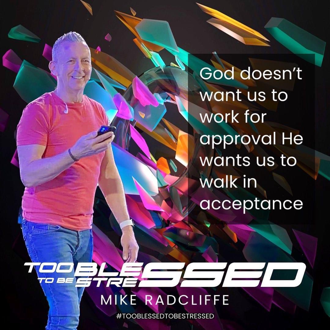 We need to accept we’re already accepted and acceptable! #tooblessed #mikemoments #preachingpeopleup #lovelearnlive