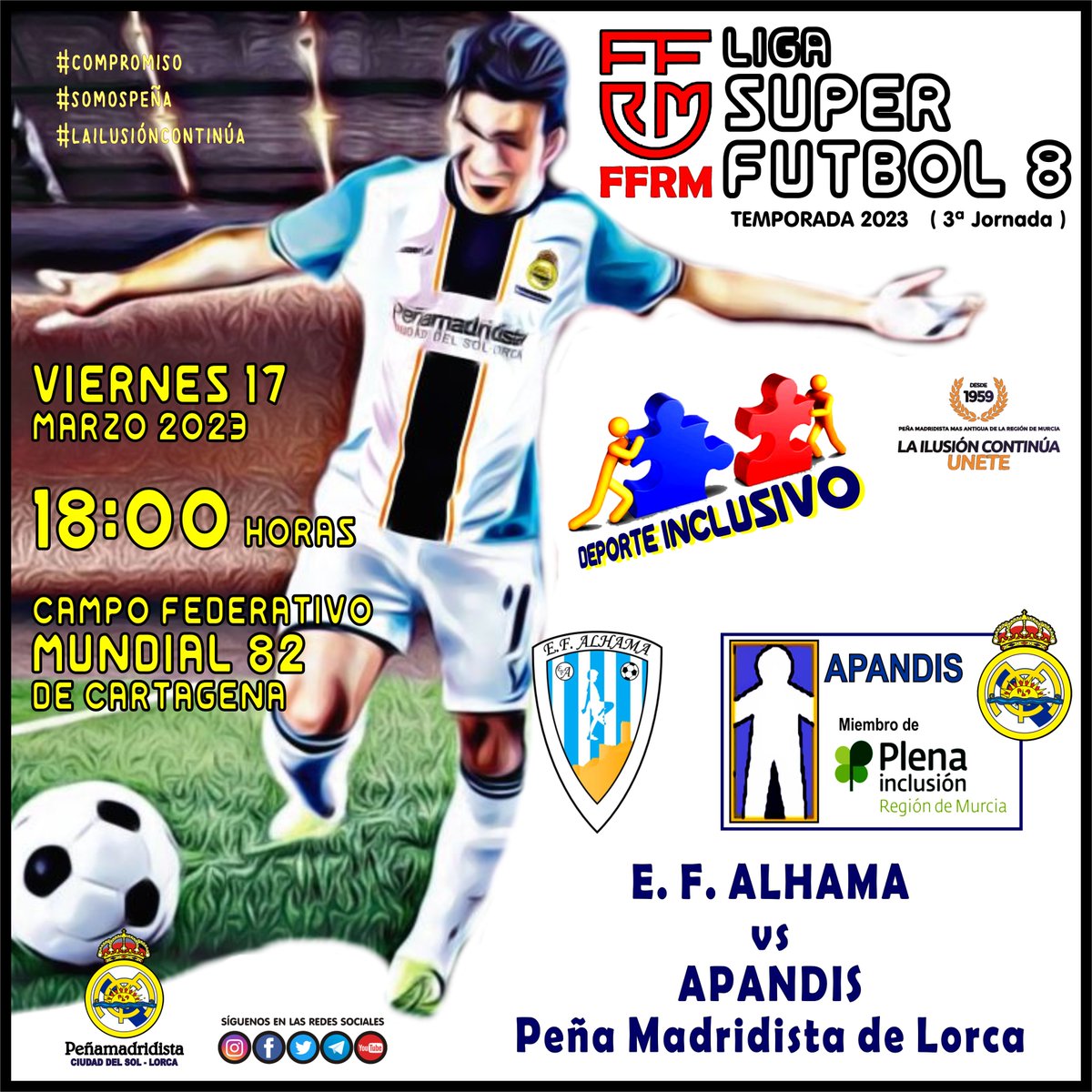 la_plorcacd's tweet photo. ⏰ HORARIO - SUPER FÚTBOL '8
#APANDIS 🤝 𝘿𝙀𝙋𝙊𝙍𝙏𝙀 𝙄𝙉𝘾𝙇𝙐𝙎𝙄𝙑𝙊
📋 TEMP. 2023
🏆 LIGA @ffrm_es
ℹ Jornada 3ª - Grp. 1º
🗓 VIERNES 17/03/23
⏱ 18:00 h
🏟 Mundial 82 de Cartagena
🆚 @EfAlhama
#compromiso
#somospeña
#lailusióncontinúa https://t.co/fkH0OtfOWA