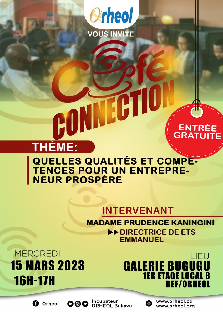 IBukavu's tweet photo. Bienvenue à tous à la séance de café Connection prévue ce Mercredi 15 Mars 2023 de 16h à 17h au bureau de Orheol. Entrée: Gratuite
@caféconnection2023
@orheolnousforgeonslesentreprisesdedemain https://t.co/y0iLsjFcbK
