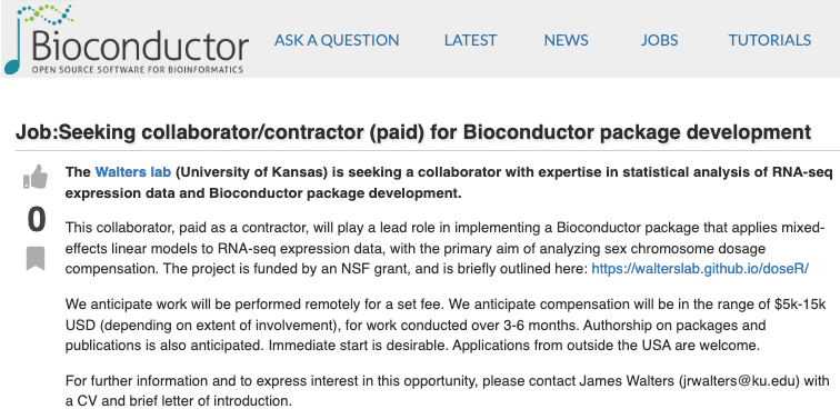 I'm looking to pay someone with strong expertise in RNAseq stats, linear modeling, and Bioconductor package development to help me advance a project. This is remote work, collaborative but paid as contractor, for ~3-6 months. Likely pay range  $5k-15k. 

support.bioconductor.org/p/9150195/