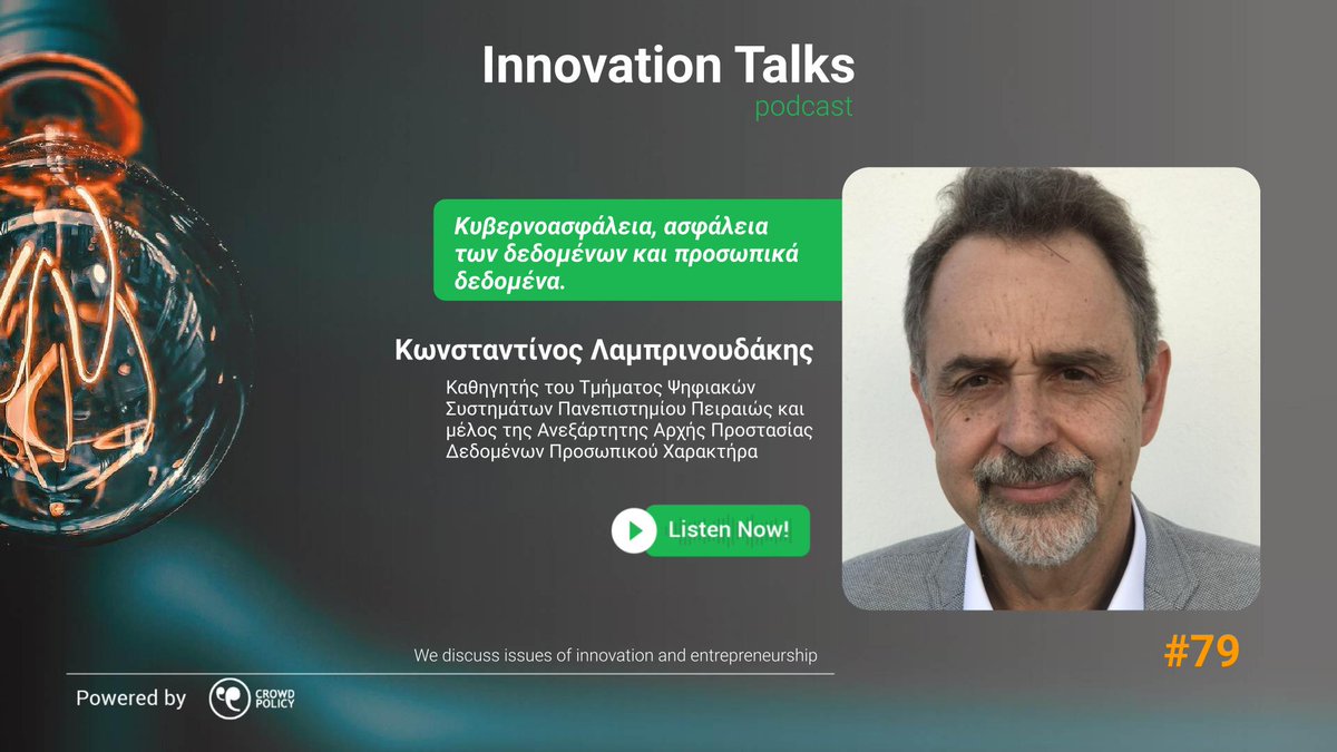 crowdhackathon's tweet image. 📢 Innovation Talks new episode: #79
O κ. Κωνσταντίνος Λαμπρινουδάκης,  συζητάει μαζί μας για την κυβερνοασφάλεια, την ασφάλεια των δεδομένων και τα προσωπικά δεδομένα.

🎧 Listen Here:
InnovationTalks ➡️ bit.ly/3Tg3jDi
#InnovationTalks #innovation  #cybersecurity