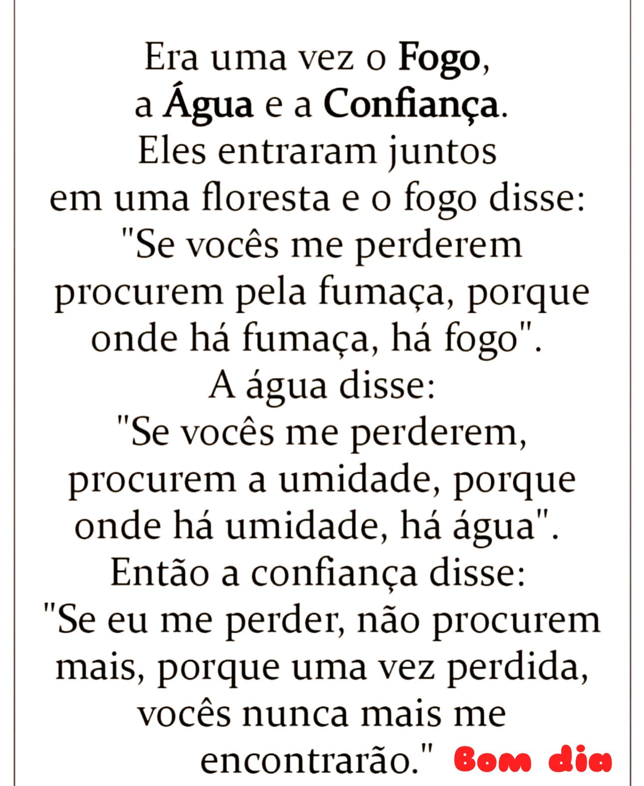 Fogo, a Água e a Confiança