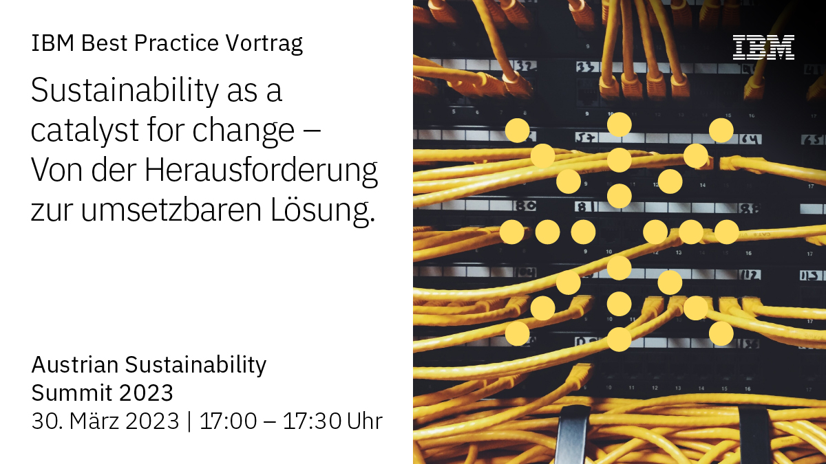 InesFriedl's tweet photo. @IBMDACH am #austriansustainabilitysummit 2023 – 30.-31.03.23. Besuchen Sie unseren Best-Practice-Vortrag am 30.03.23 von 17-17:30 Uhr mit Oliver Gahr,  @PKamaryt &amp; Oliver Queck (ORIS SAS). #sustainability #esg #nachhaltigkeit https://t.co/DSqiSOmdpO https://t.co/JMptySBzHJ