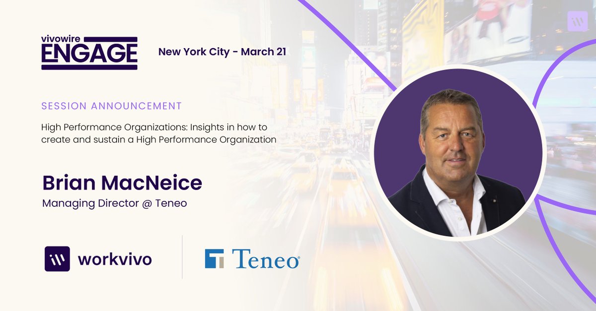 #NewYork based IC Leaders & HR Professionals, let's develop a best-in-class #EmployeeExperience with #Vivowire ENGAGE - New York City 🇺🇸 How to Create & Sustain a High-Performance Organization with Brian MacNeice, Managing Director of @Teneo FREE Ticket: workvivo.com/events/