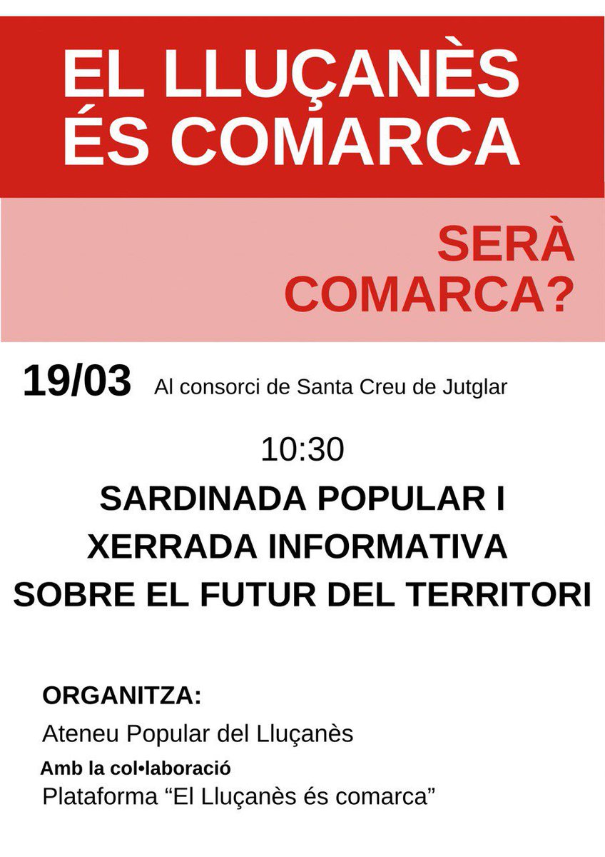 EL LLUÇANÈS SERÀ COMARCA?  

Aquest diumenge 19 de Març us convidem a participar a la xerrada/debat i sardinada popular que organitzem a Santa Creu (davant del consorci) per donar respostes conjuntes al futur del territori  Us hi esperem a tots i totes!

#ElLluçanèsÉsComarca