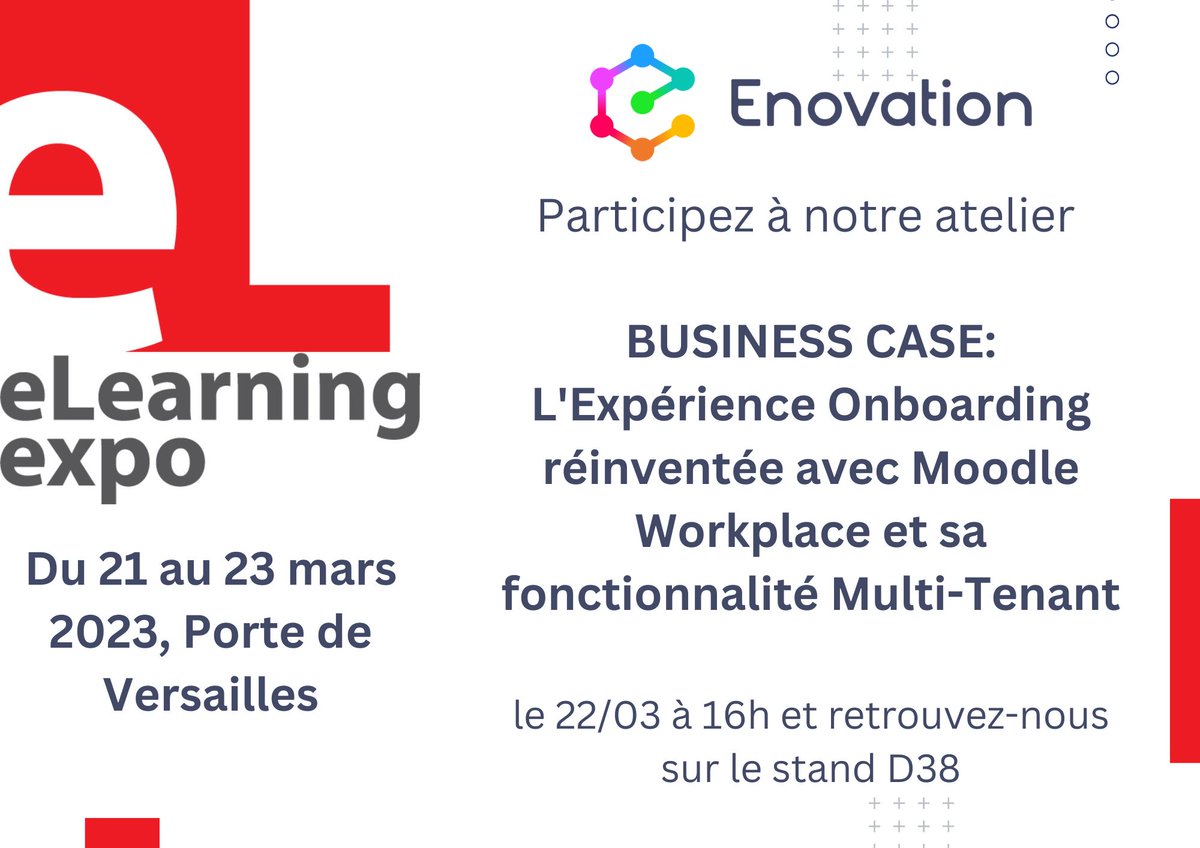 EnovationFR's tweet photo. Bonne nouvelle, Enovation sera sur #eLearningExpo du 21 au 23 mars !
Nous y animerons un atelier 'Business Case sur L'Expérience Onboarding réinventée avec Moodle Workplace et sa fonctionnalité Multi-Tenant'. Pour en savoir plus &amp; réserver votre place https://t.co/QM1SixHdtk https://t.co/ZukDA15cFd