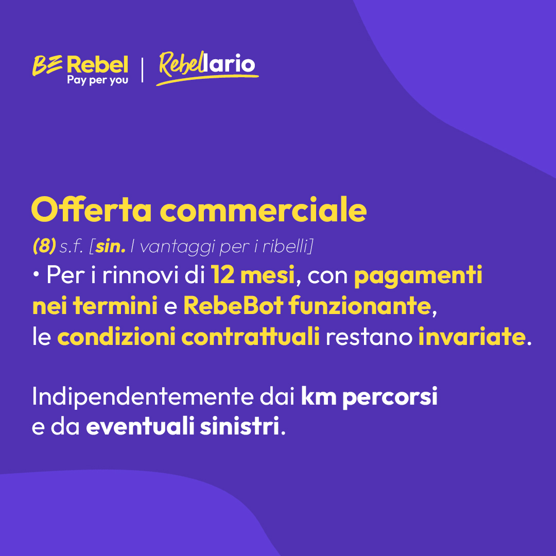 L’Offerta Commerciale BeRebel è davvero il plus che ti porta a non mollarci mai. #Rebellario