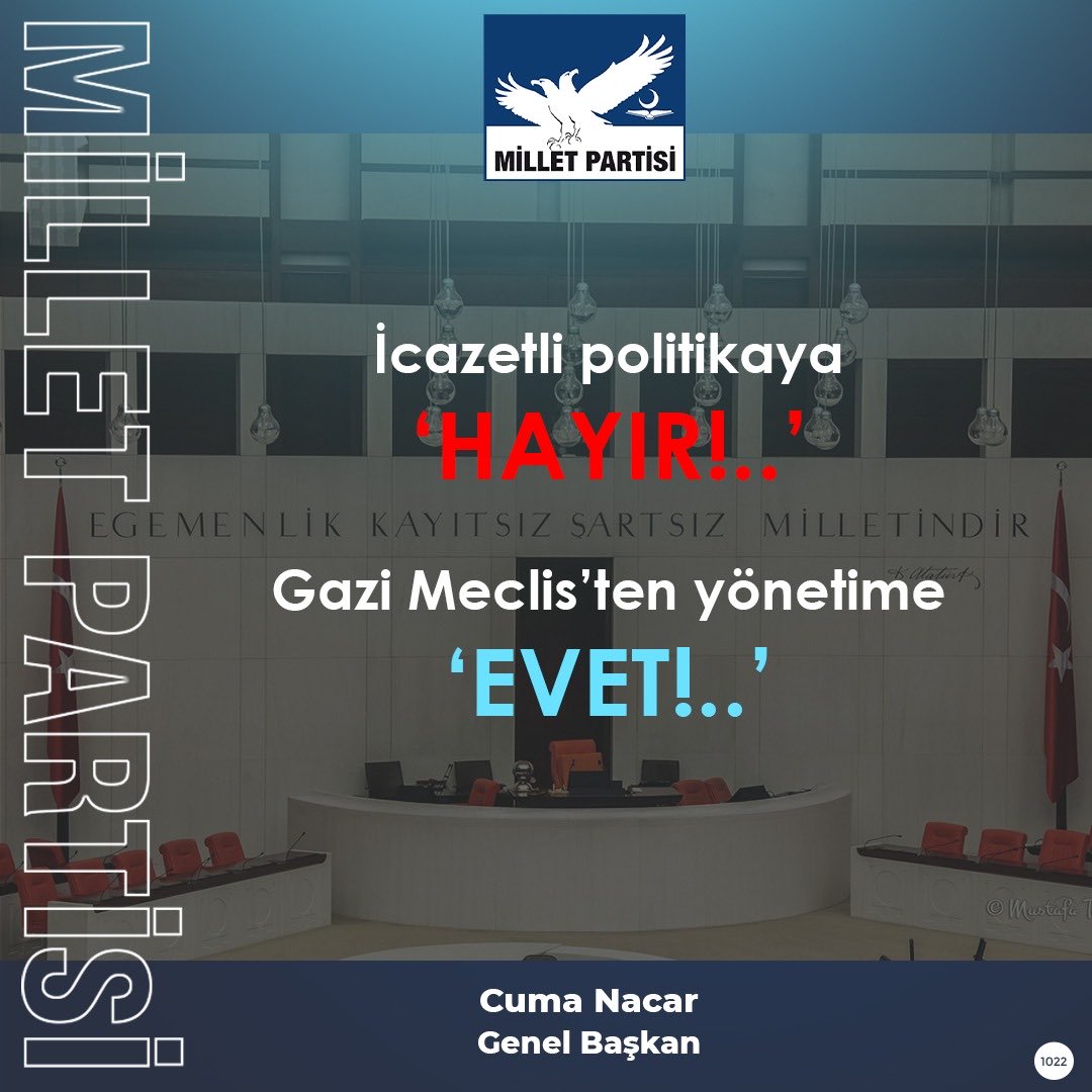 milletpartisi's tweet photo. İcazetli politikaya ‘HAYIR!..’
Gazi Meclis’ten yönetime ‘EVET!..’

Cuma NACAR
Genel Başkan https://t.co/cQp4Uzh0XV