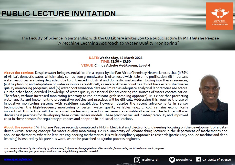 UJLibrary's tweet photo. You are INVITED: #UJScience #PublicLecture in partnership with the #UJLibrary “A Machine Learning Approach to Water Quality Monitoring” by Mr. Thulane Paepae, Department of Mathematics & Applied Mathematics.
Wed, 15 March 2023
12:30–13:30
APK Library, Chinua Achebe Aud, Level 6 https://t.co/5uf7T94Wft