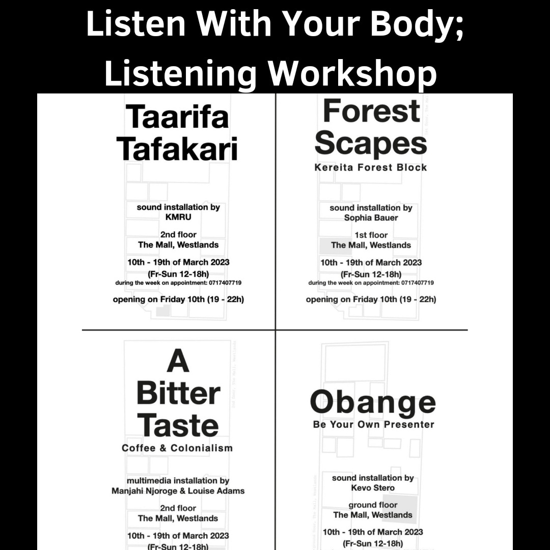 NairobiSound's tweet photo. @ContemporaryAnd invite you to a workshop; Sounding and Listening with your Body alongside the sound art exhibition, where we will have a guided walk thru of the four installs followed by group discussion about sound art with practical exercises. Wed 15 March 2023, 2-4pm The Mall https://t.co/tbkLuxw7o3