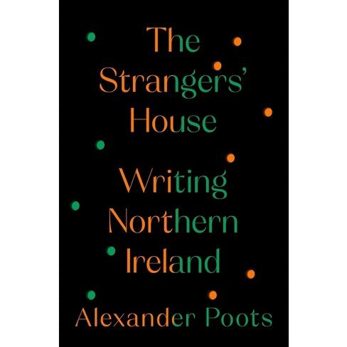 Take a relaxing stroll through a sometimes-dangerous place. 

My review of The Strangers' House by @alexander_poots from @twelvebooks. 

zurl.co/SdqY  

#history #bookreview #nonfiction #goodreads #netgalley #northernireland #literarycriticism #poetry #cslewis