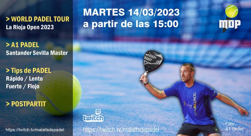 Nuevo directo en #twitch⏰A partir de las 15:00 / 14/03/2023🔗bit.ly/mdptwitch

Repasamos #WPTLaRiojaOpen by <a href="/WorldPadelTour/">World Padel Tour</a>#A1PadelSantanderSevillaMaster by <a href="/A1PadelOfficial/">A1 Padel</a>#padeltips con @x9vimartinezy actualidad de #padel

malaltsdepadel.com/hoy-hablamos-d…