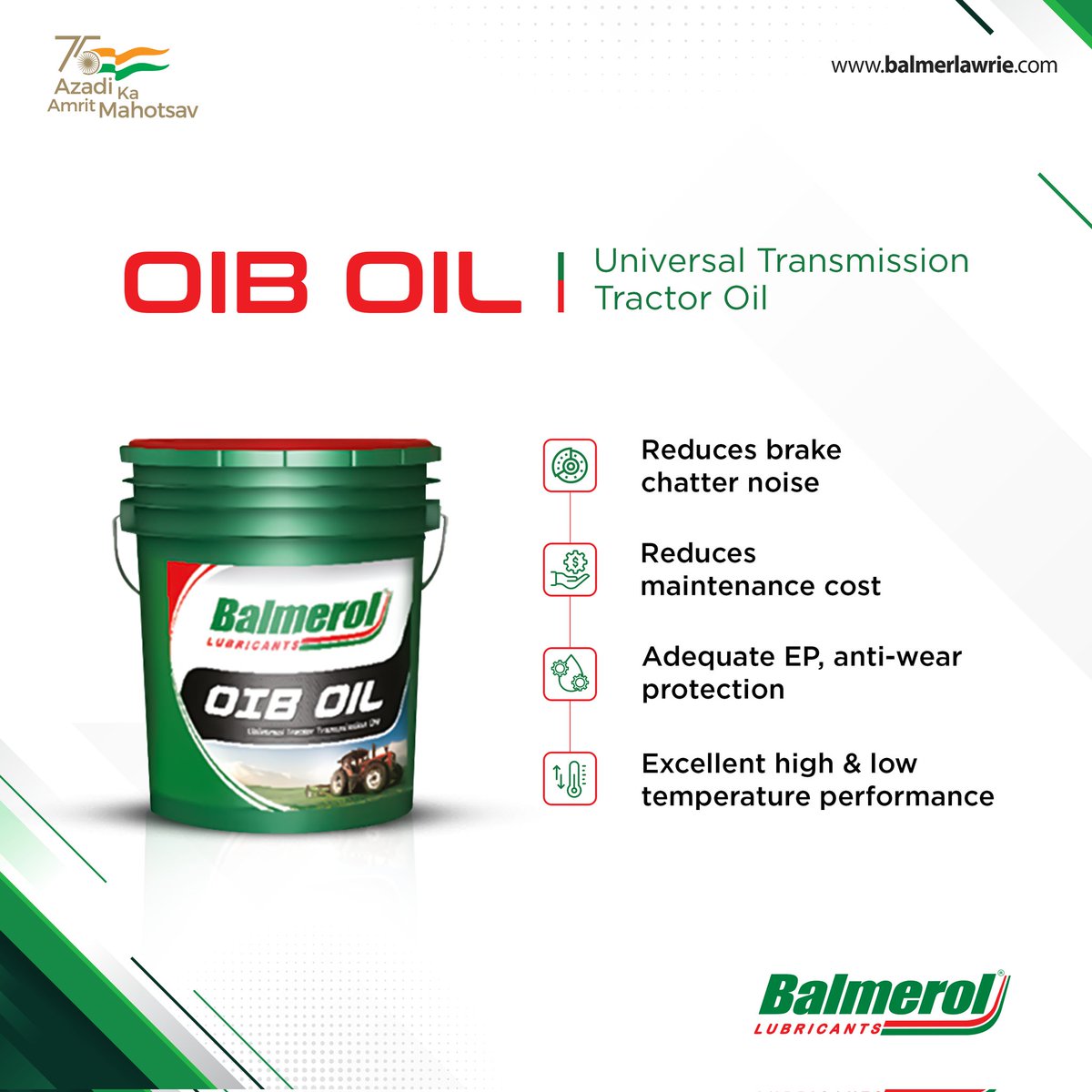 Our OIB oil is specially formulated to provide the following benefits:

- Noise-free operations in wet disk brake tractors
- Smooth movement as it lubricates pumps & bearings gears,
- A prominent heat transfer medium for wet brakes

#balmerol #oib #tractors #transmissionoil