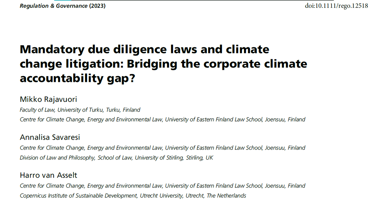In a new article in @RegGov_journal, @MRajavuori, Annalisa Savaresi & I explore how mandatory #duediligence legislation may interact with #climatelitigation with a view to strengthening corporate climate accountability

Link: doi.org/10.1111/rego.1…