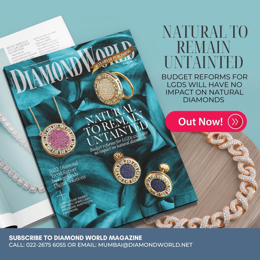 Find out more about the impact of Budget 2023 on Natural Diamonds, Diamond Trends 2023 and much more only in the latest issue of the Diamond World magazine

#DWMagazine #DiamondWorld #NewIssue #JewelleryMagazine #LatestIssue