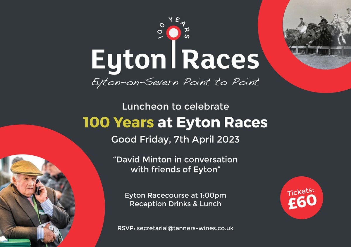EytonRaces's tweet photo. #RACING LUNCH - 💯#Centenary Year
Lunch &amp; @dminty13 in conversation with friends of #EytonRaces.
Celebrating 100 yrs at #Eyton Racecourse - Good Friday, 7 April. Tickets £60 Contact: secretarial@tanners-wines.co.uk
#Pointtopoint #pointtopointracing #horseracing #Gopointing https://t.co/hc67gnAtt1