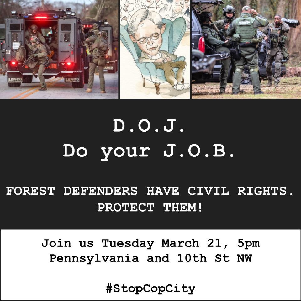 ShutDown_DC's tweet image. On Tues. March 21 at 5pm, join us for a #StopCopCity solidarity action at DOJ to demand that they investigate the violence and #civilrights abuses by Atlanta &amp;amp; Georgia police and prosecutors. Please share widely.