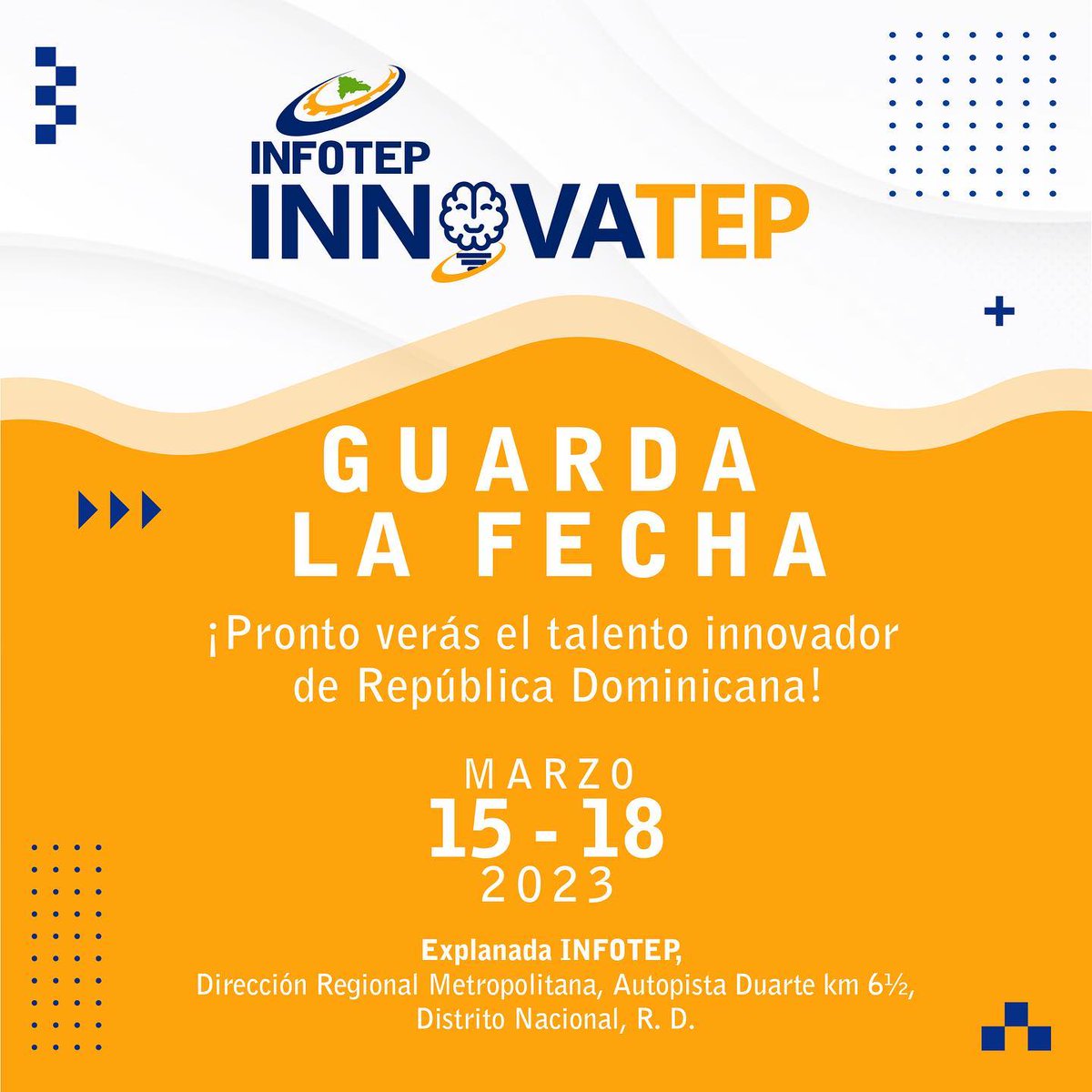 juanrsanchez22's tweet photo. No se lo pueden perder... del 15 al 18 de Marzo estamos en feria...

@InfotepRD 
#ElDominicanoSiInventa💡
#INFOTEPsiInventa
#INFOTEPesInnovación
#INFOTEPdelFuturo
#ElFuturoEsHoy
#INNOVATEP https://t.co/bSrThkProu
