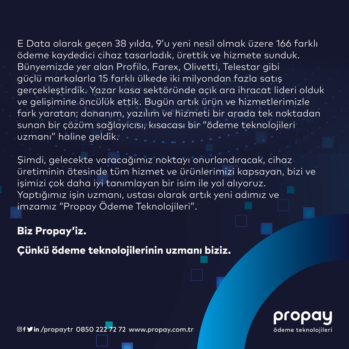 propaytr's tweet photo. Yaptığımız işin uzmanı ve ustası olarak artık yeni ismimiz “Propay Ödeme Teknolojileri”.
#propayödemeteknolojileri #propay #propaytr #edata #yenikurumsalkimlik https://t.co/GhG3s9jzU9