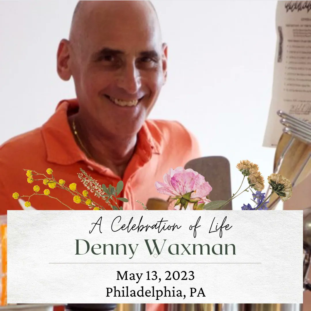 ---Save the Date---
What: A Celebration of the Life of Denny Waxman
Where: Arch Street Meeting House in Philadelphia
When: May 13, 2023 (exact time TBD)
Who: This will be open to the public

Please RSVP at the link below if interested. 

buff.ly/3la4jwi