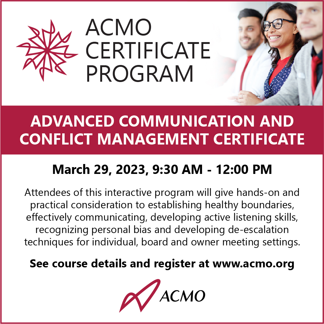 Register now for “Advanced Communication &amp; Conflict Management" certification course, Wed. March 29, 2023, from 9:30 AM to 12:30 PM. Learn more about the course and register here acmo.org/rcm-designatio…

#ACMOCertificate #CondoManager #Communication #ConflictManagement #RCM