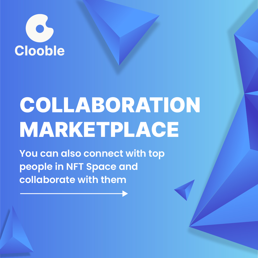 clooble_io's tweet photo. Every NFT creator and collector can explore the exciting world of NFTs and discover digital art pieces and moreover with Collaboration Marketplace, you can find your perfect collaborator on Clooble’s Marketplace. Login to https://t.co/KX2SbDAtZa to know more.
 #nfts https://t.co/6n0VruC7uh