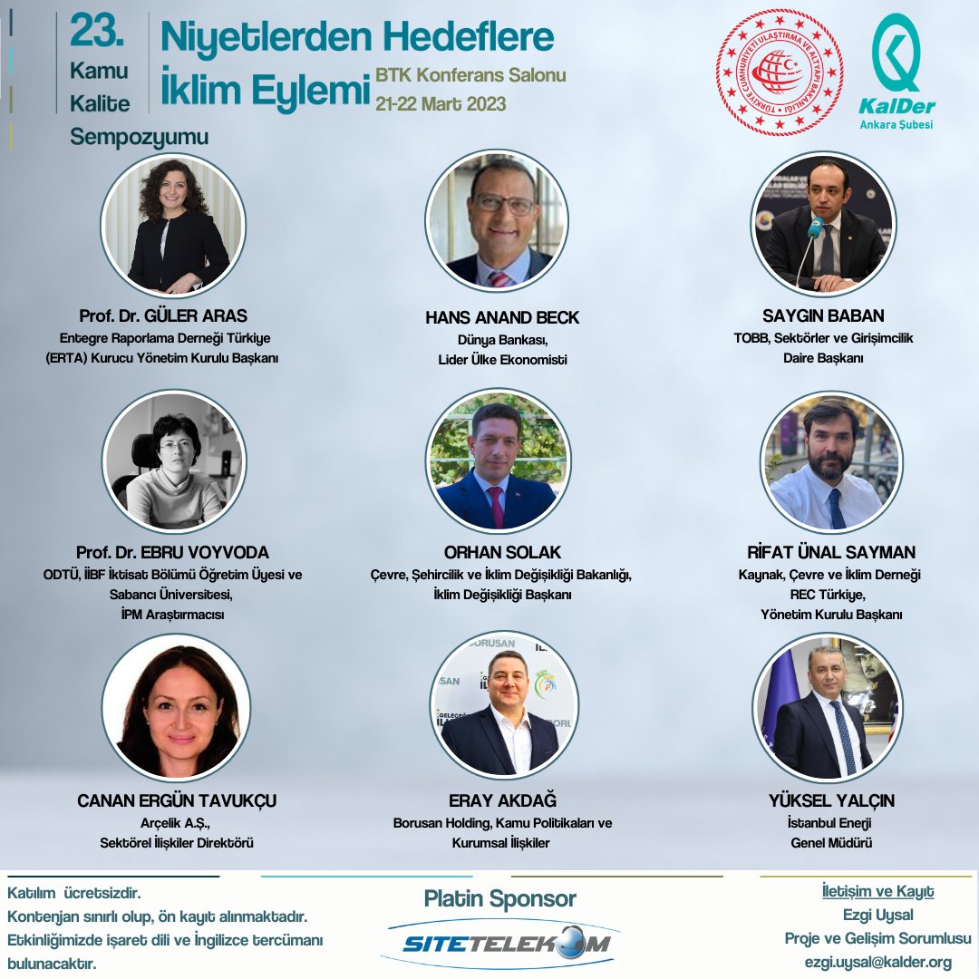 23. Kamu Kalite Sempozyumu’nu 21-22 Mart 2023 tarihlerinde, BTK Konferans Salonu'nda, “Niyetlerden Hedeflere İklim Eylemi” temasıyla gerçekleşecek.
Etkinlik ücretsizdir. 
Etkinliğimizin detayları: kalderankara.org 
Kayıt Linki: lnkd.in/dqWDkiCW