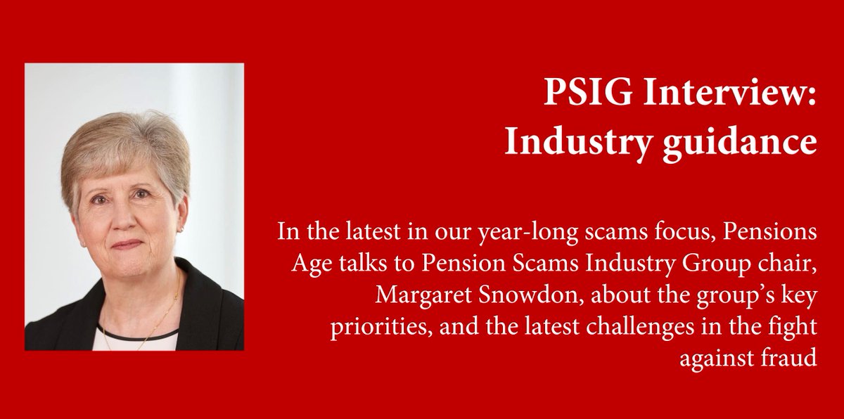 In the latest in our year-long scams focus, Pensions Age talks to <a href="/combatscams/">Pension Scams Industry Group</a> chair, <a href="/margaretsnowdon/">Margaret Snowdon OBE</a>, about the group's key priorities, and the latest challenges in the fight against fraud 

Read the full interview from <a href="/Blowsie84/">Laura Blows</a> here - pensionsage.com/pa/images/PA_F…