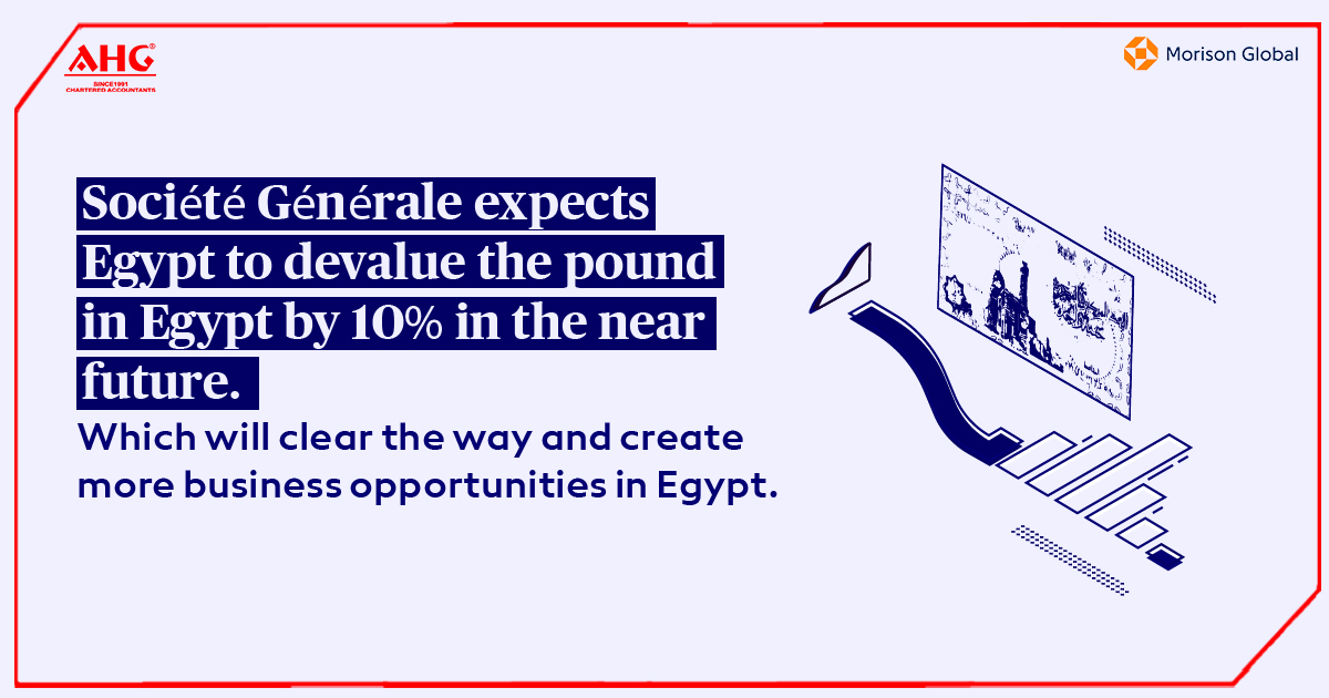 AHG_CA's tweet photo. Société Générale expects Egypt to devalue the pound in Egypt by 10% in the near future. Which will clear the way for business in Egypt.
Click here to know more about how this occurrence will affect the investment ratio in Egypt.
https://t.co/ioFWa0D0rY
#societegenerale https://t.co/AOCf5gZupf