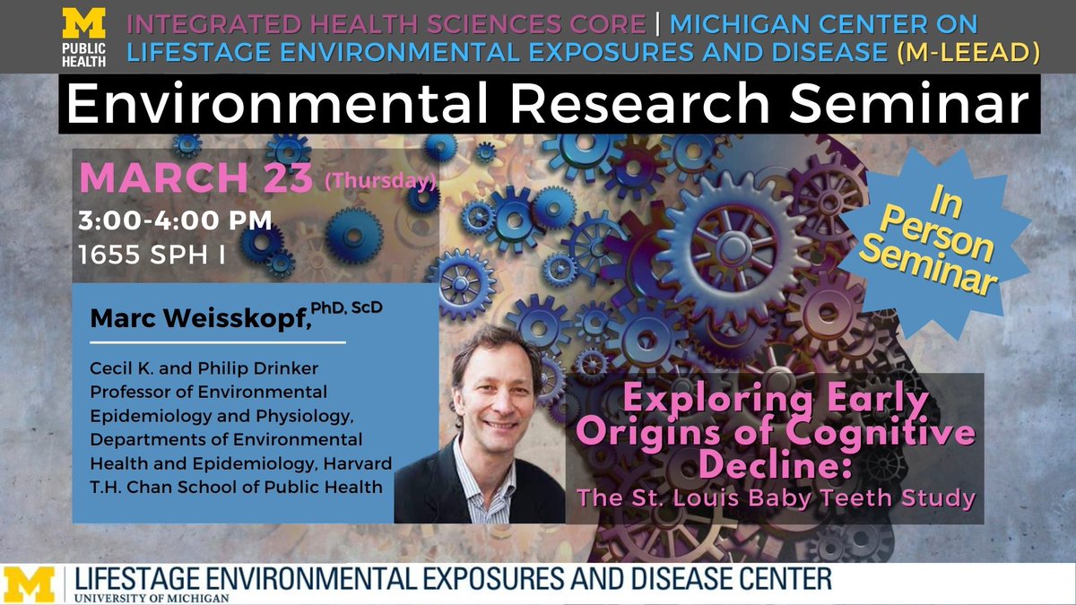 U-Mich Center on Environmental Exposures & Disease (@m_leead) on Twitter photo Next week! Join M-LEEaD on MARCH 23, 3pm for a talk with @mweissko from <a href="/HarvardChanSPH/">Harvard T.H. Chan School of Public Health</a> on "Exploring early origins of cognitive decline: The St. Louis Baby Teeth Study"
Room 1655 SPH I in <a href="/umichsph/">University of Michigan School of Public Health</a> #environmentalresearch #NIEHS_EHSCC Next week! Join M-LEEaD on MARCH 23, 3pm for a talk with @mweissko from <a href="/HarvardChanSPH/">Harvard T.H. Chan School of Public Health</a> on "Exploring early origins of cognitive decline: The St. Louis Baby Teeth Study"
Room 1655 SPH I in <a href="/umichsph/">University of Michigan School of Public Health</a> #environmentalresearch #NIEHS_EHSCC