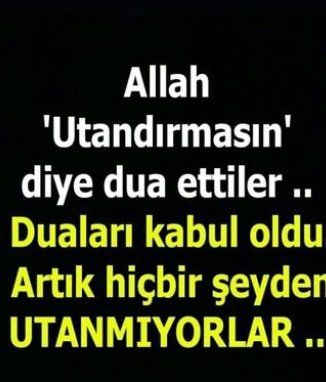 İnşallah diyerek komisyonu;
Maşallah diyerek rüşvet aldılar.
Besmele çekerek yalan;
Tedbir çekerek mala çöktüler.

Bizim problemimiz..!!
Hapishaneler küçük hırsızlarla doyluyken
Büyük hırsızların ÜLKE yönetiyor olmasıdır.
Böyle biline..
...Şimdi söyleyin Bize.!!
#115MilyarNerede