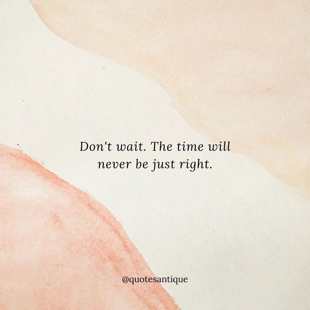 Quotesantique's tweet photo. Don't wait. The time will never be just right 👍
.
#motivation #inspiration #nevergiveup #keepgoing #success #determination #hustle #grind #believeinyourself #dreambig #workhardplayhard #positivevibes #mindset #selfdevelopment #personaldevelopment #gr… https://t.co/Rmo4HFF7b4 https://t.co/mpV3M8Vujr