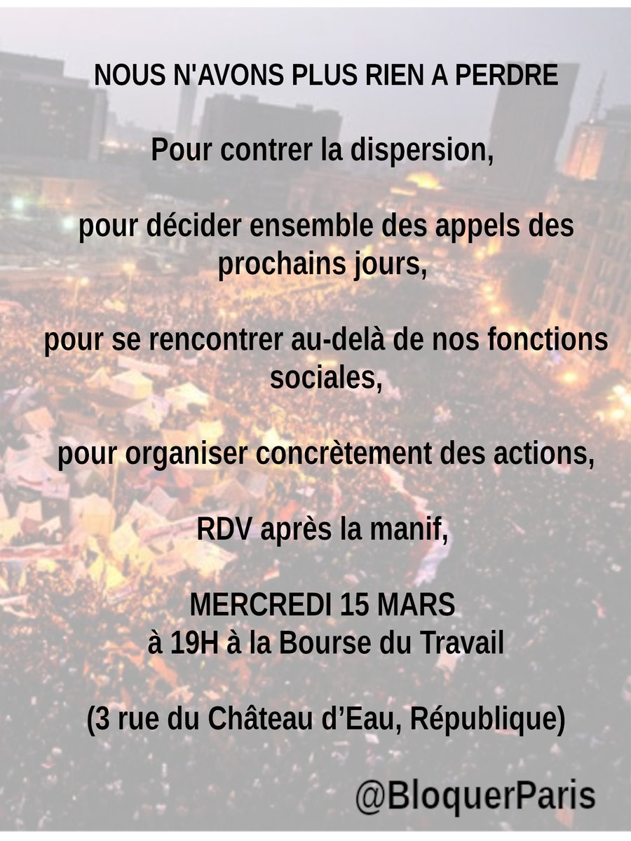 bloquerparis's tweet photo. Le 15 mars, on ne rentre pas chacun chez soi après la manifestation. Rdv à la bourse du travail à 19h.
#BlocageDeLaFrance #NonALaReformeDesRetraites https://t.co/Rlz7NQl9zn